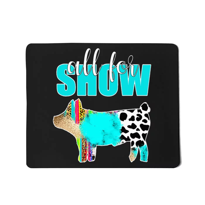 All For Show Livestock Pig Swine Cow Print Serape Turquoise Mousepad