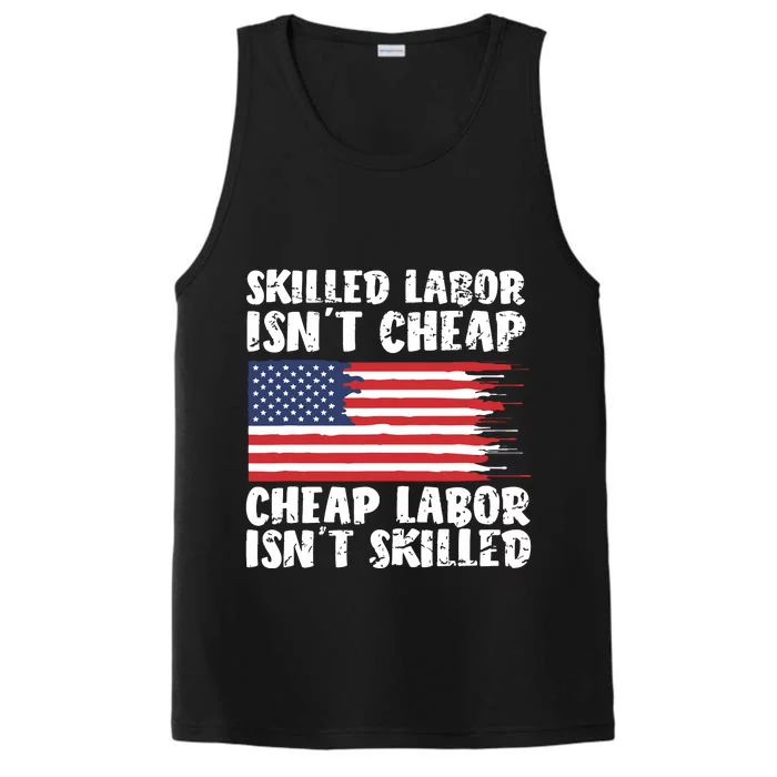 American Flag Skilled Labor Isnt Cheap Labor Day Performance Tank