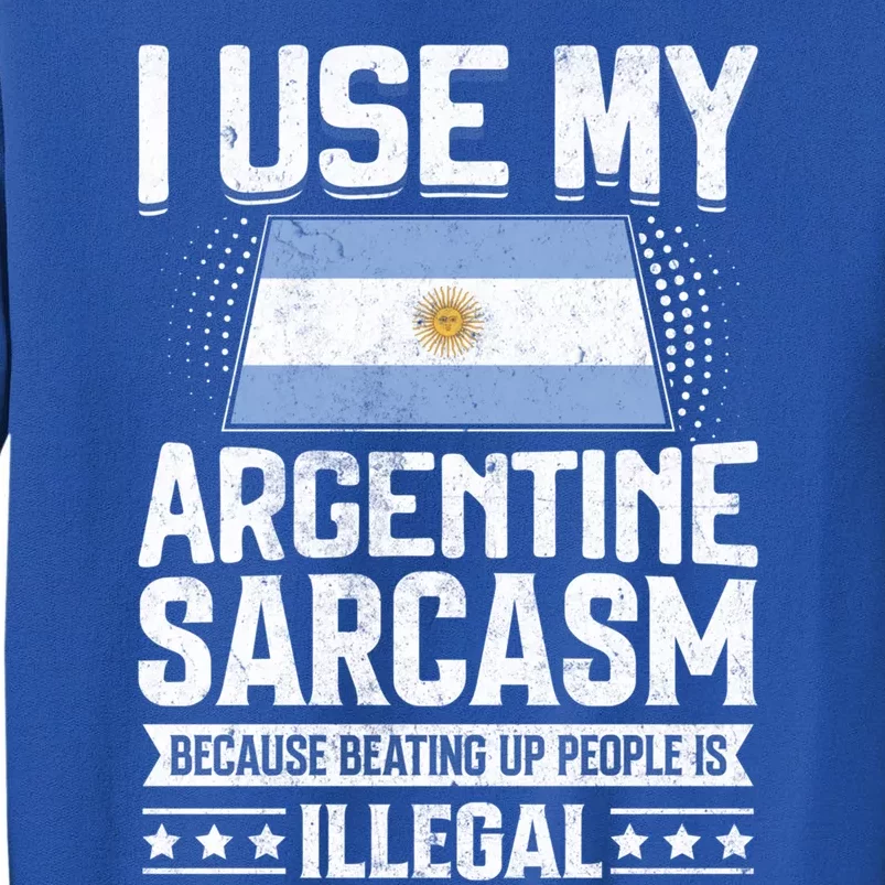 Argentina Flag Souvenirs Rgentines And Gift Tall Sweatshirt