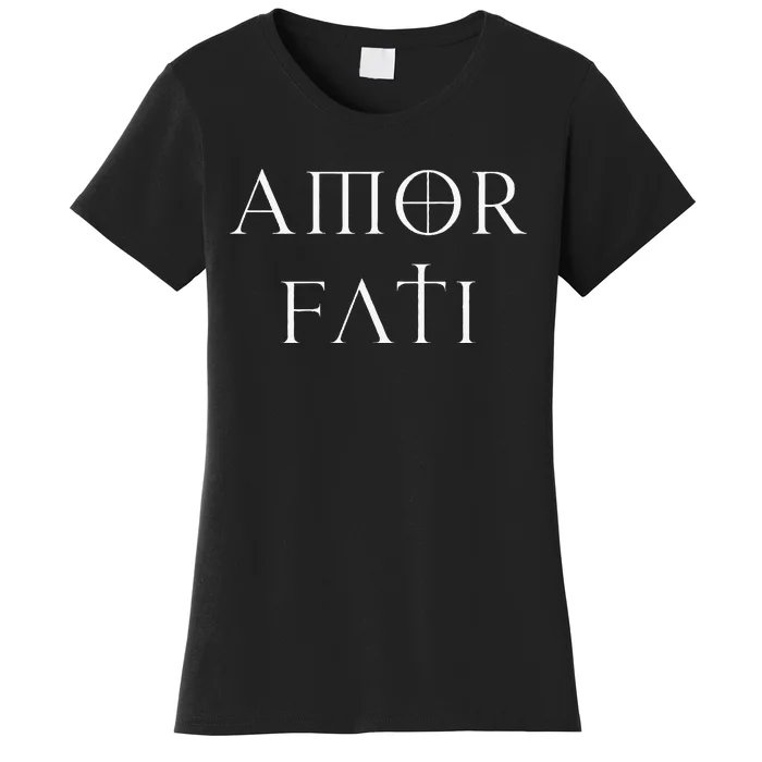 Amor Fati Stoic Inspirational Latin Quote Love your Fate Women's T-Shirt