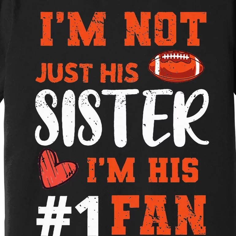 American Football Sister Football Fan Football Team Sports Premium T-Shirt