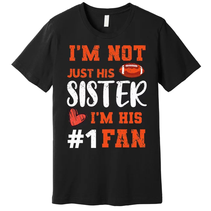 American Football Sister Football Fan Football Team Sports Premium T-Shirt