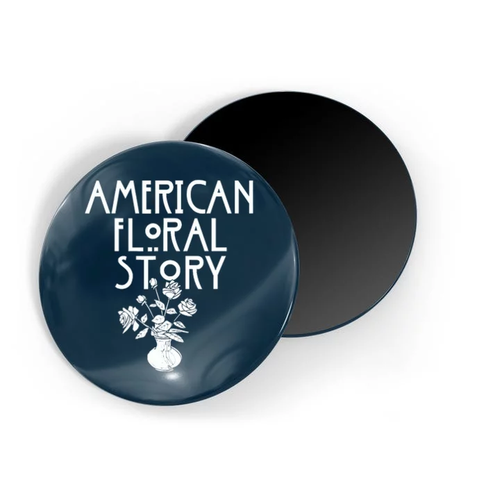 American Floral Story Halloween Florist Funny Horror Parody Magnet