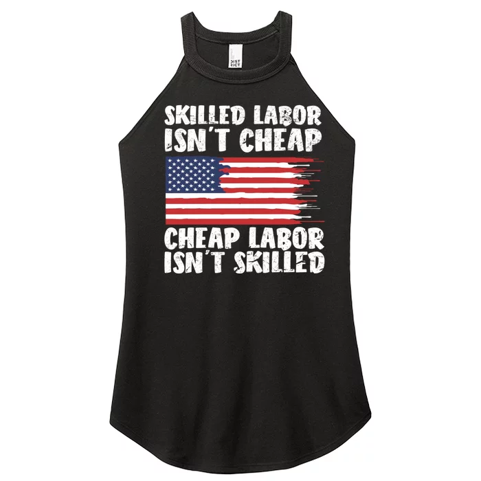 American Flag Skilled Labor Isnt Cheap Labor Day Women’s Perfect Tri Rocker Tank