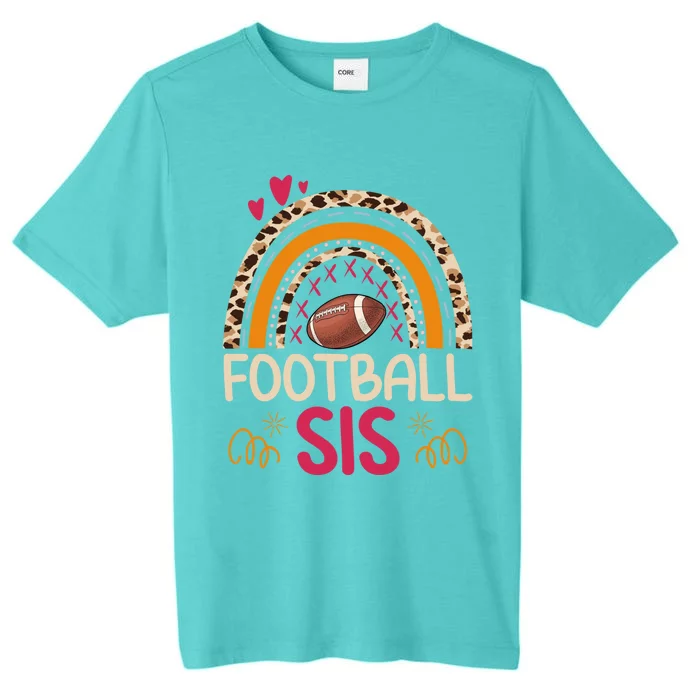 American Football Sis Family Matching Sister Leopard Rainbow Gift ChromaSoft Performance T-Shirt