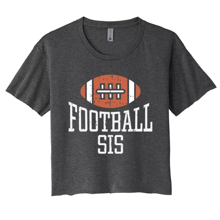 American Football Sis Vintage Gridiron Sports Lover Sister Meaningful Gift Women's Crop Top Tee