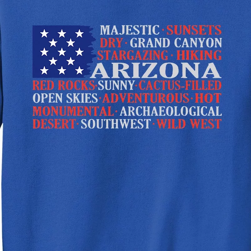 Arizona Flag Showing Some The StateS Best Features Tall Sweatshirt