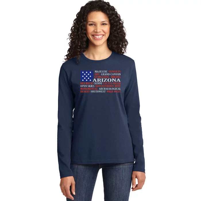 Arizona Flag Showing Some The StateS Best Features Ladies Long Sleeve Shirt