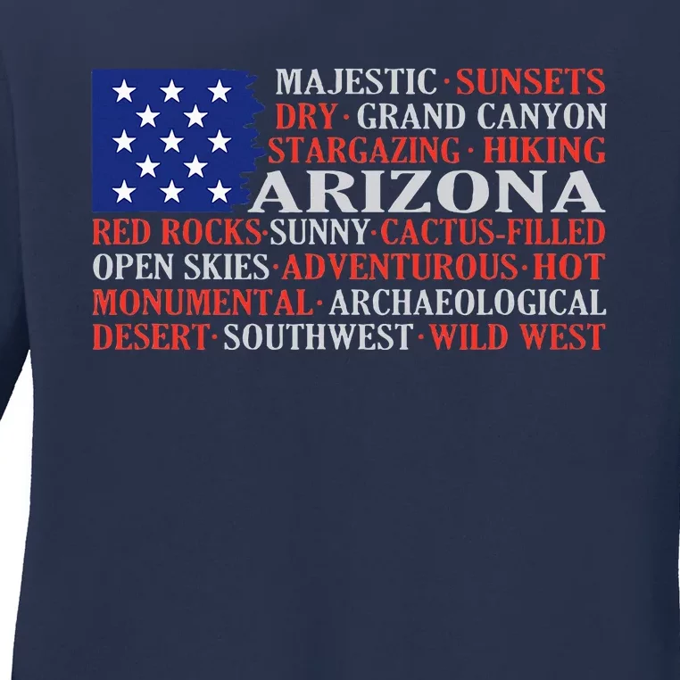 Arizona Flag Showing Some The StateS Best Features Ladies Long Sleeve Shirt