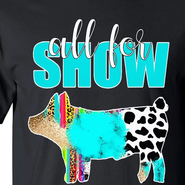 All For Show Livestock Pig Swine Cow Print Serape Turquoise Tall T-Shirt