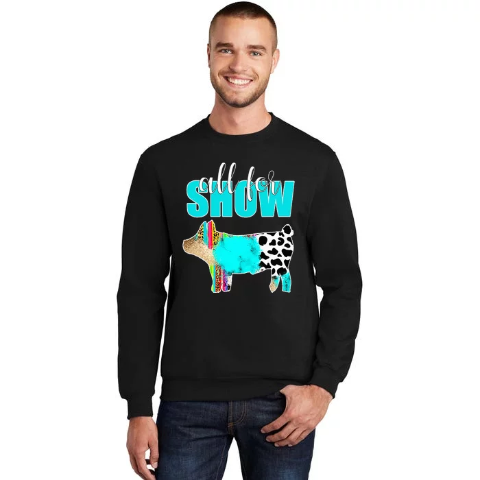 All For Show Livestock Pig Swine Cow Print Serape Turquoise Tall Sweatshirt