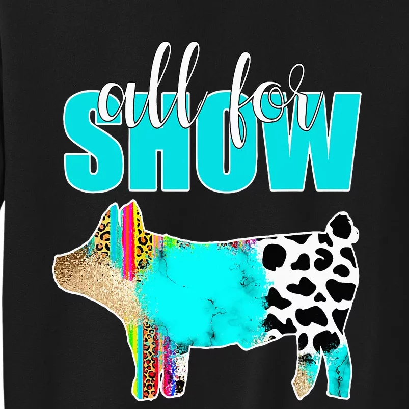 All For Show Livestock Pig Swine Cow Print Serape Turquoise Tall Sweatshirt