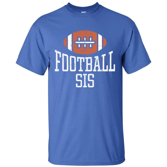 American Football Sis Vintage Gridiron Sports Lover Sister Gift Tall T-Shirt