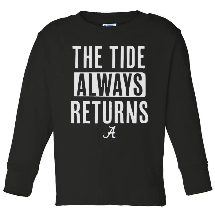 Alabama Football The Tide Always Returns Toddler Long Sleeve Shirt