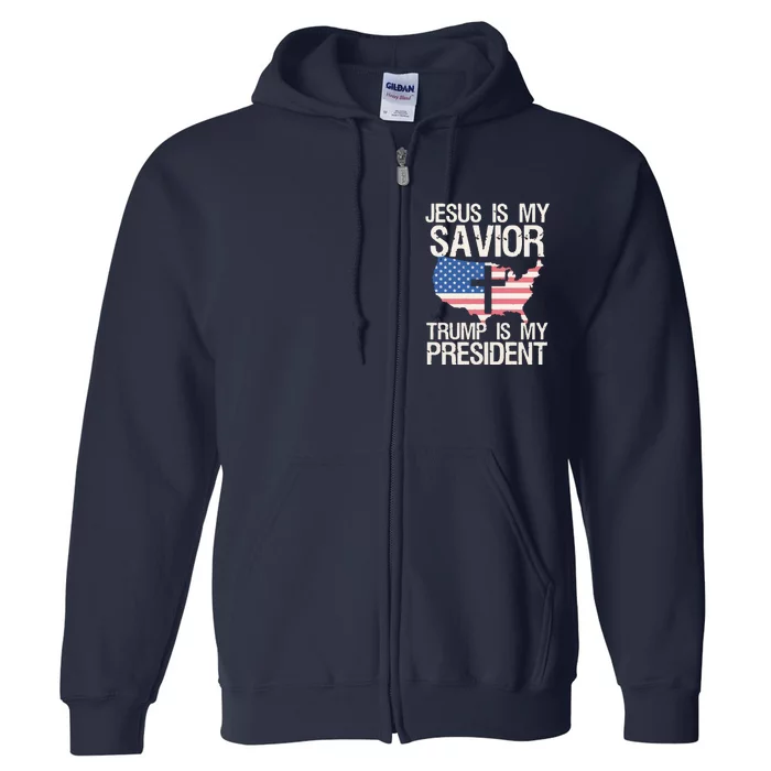 American Flag Tee Jesus Is My Savior Trump Is My President Full Zip Hoodie