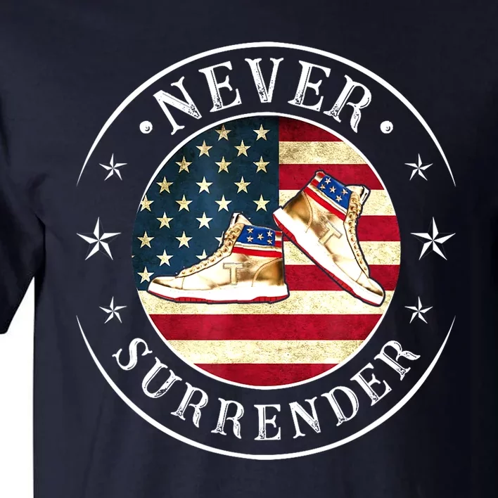 American Flag Trump 2024 Never Surrender Gold Sneakers Gift Tall T-Shirt