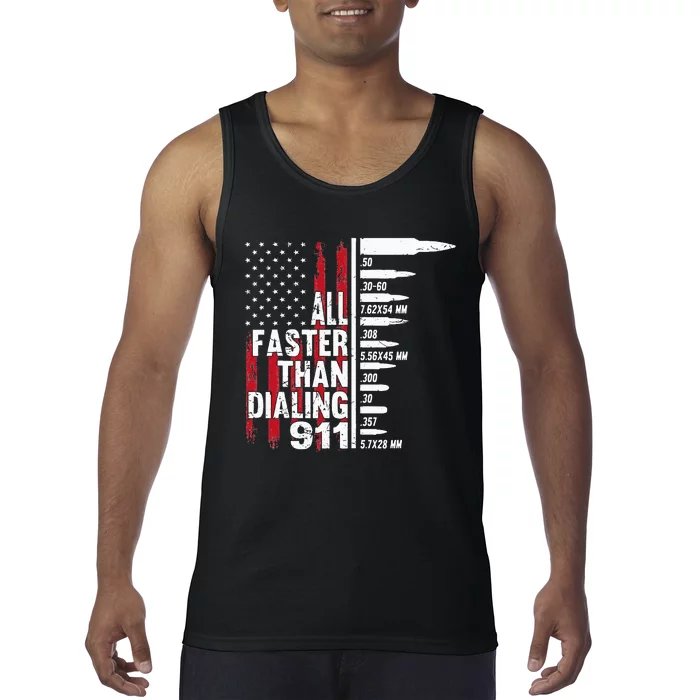 All Faster Than Dialing 911 American Flag Gun Lover Tank Top