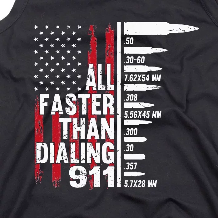 All Faster Than Dialing 911 American Flag Gun Lover Tank Top