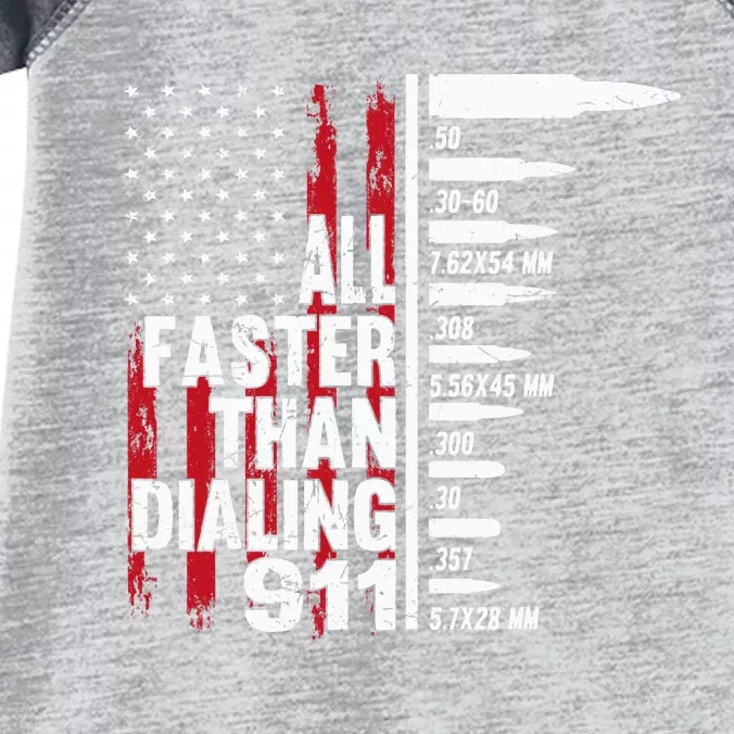 All Faster Than Dialing 911 American Flag Gun Lover Infant Baby Jersey Bodysuit