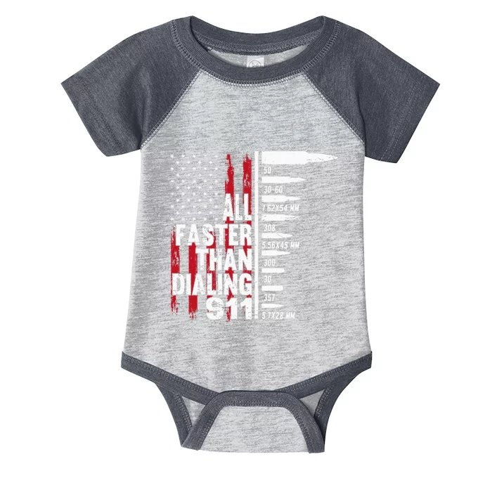 All Faster Than Dialing 911 American Flag Gun Lover Infant Baby Jersey Bodysuit