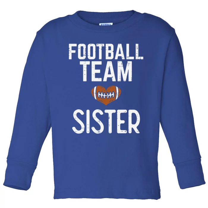 American Football Team Sister Family Match Sis Cool Gift Toddler Long Sleeve Shirt