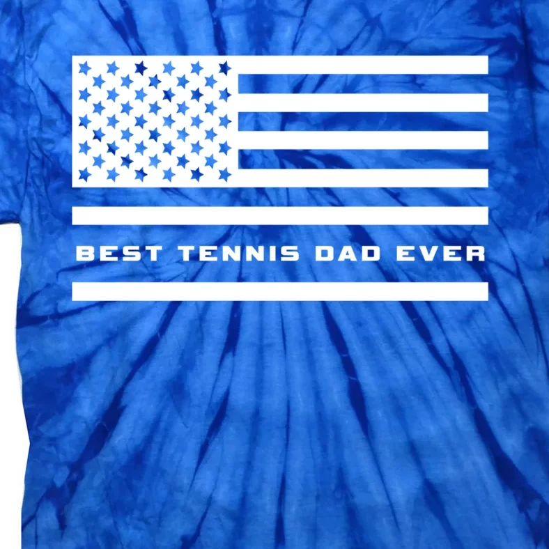 American Flag Tennis Best Tennis Dad Ever Tennis Great Gift Tie-Dye T-Shirt