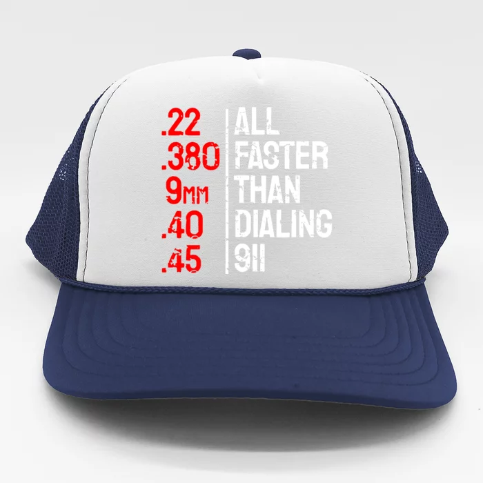 All Faster Than Dialing 911 Trucker Hat