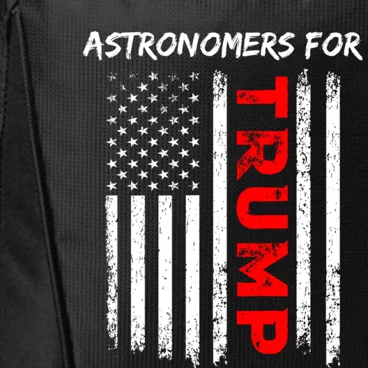 Astronomers For Trump Take America Back Cool Gift City Backpack