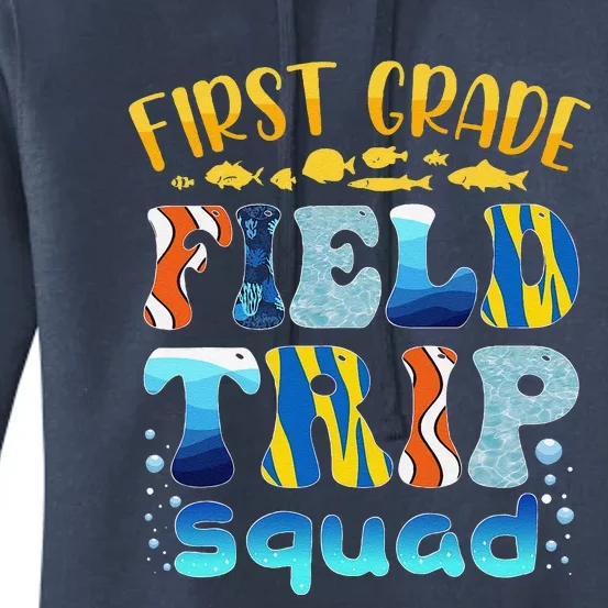 Aquarium Field Trip Squad First Grade Teacher Field Day Women's Pullover Hoodie