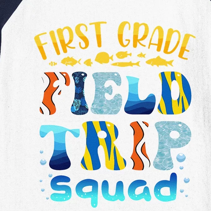 Aquarium Field Trip Squad First Grade Teacher Field Day Baseball Sleeve Shirt