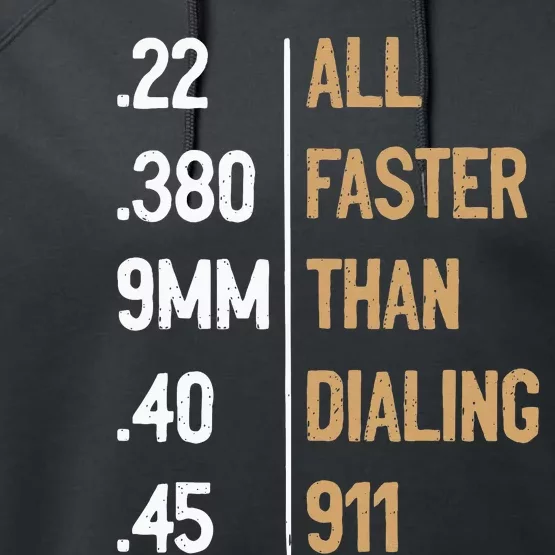 All Faster Than Dialing 911 Gun Ammo Lovers Performance Fleece Hoodie