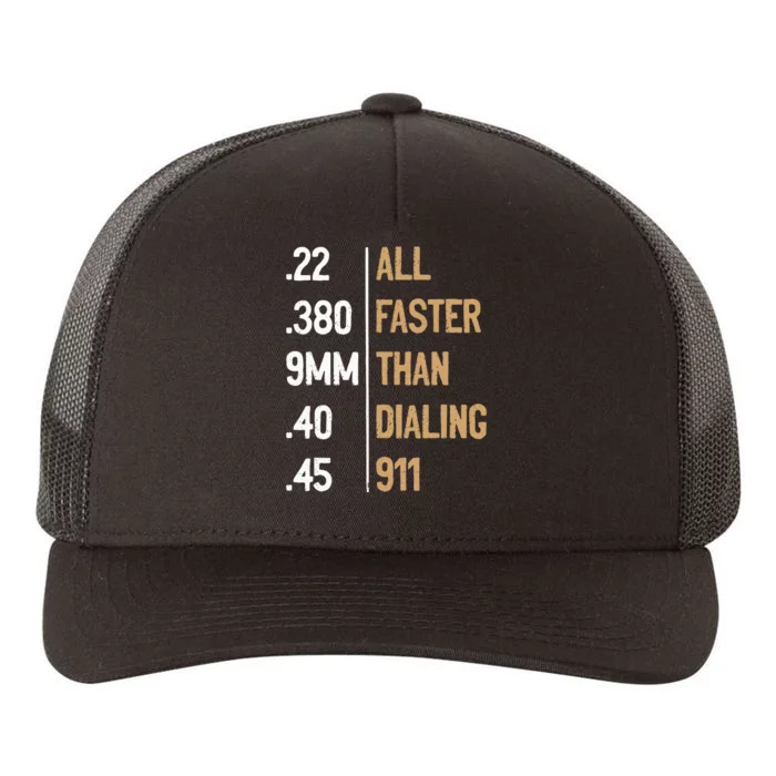 All Faster Than Dialing 911 Gun Ammo Lovers Yupoong Adult 5-Panel Trucker Hat