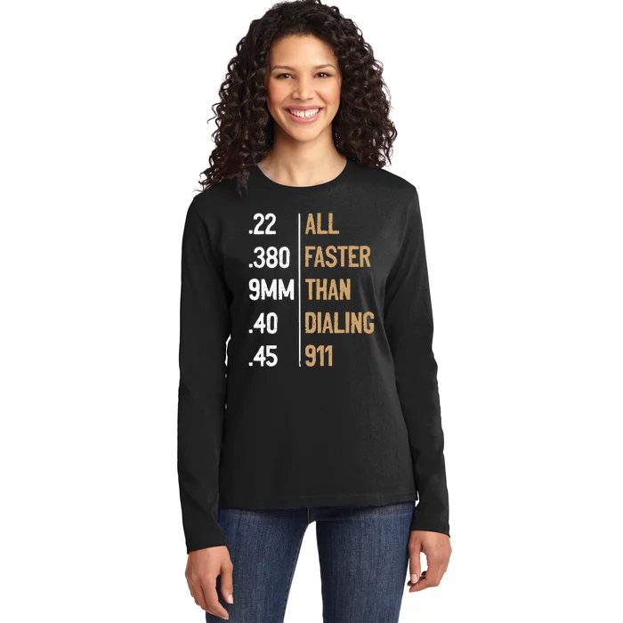 All Faster Than Dialing 911 Gun Ammo Lovers Ladies Long Sleeve Shirt