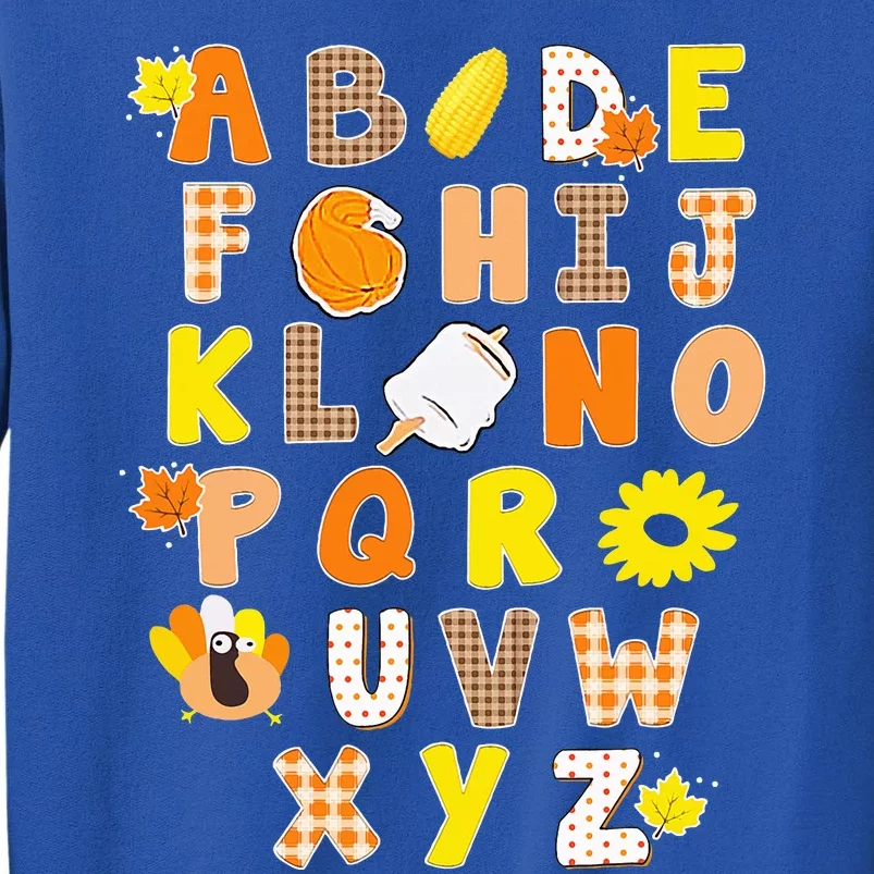 Alphabet Funny Turkey Thanksgiving Costume Preschool Teacher Tall Sweatshirt