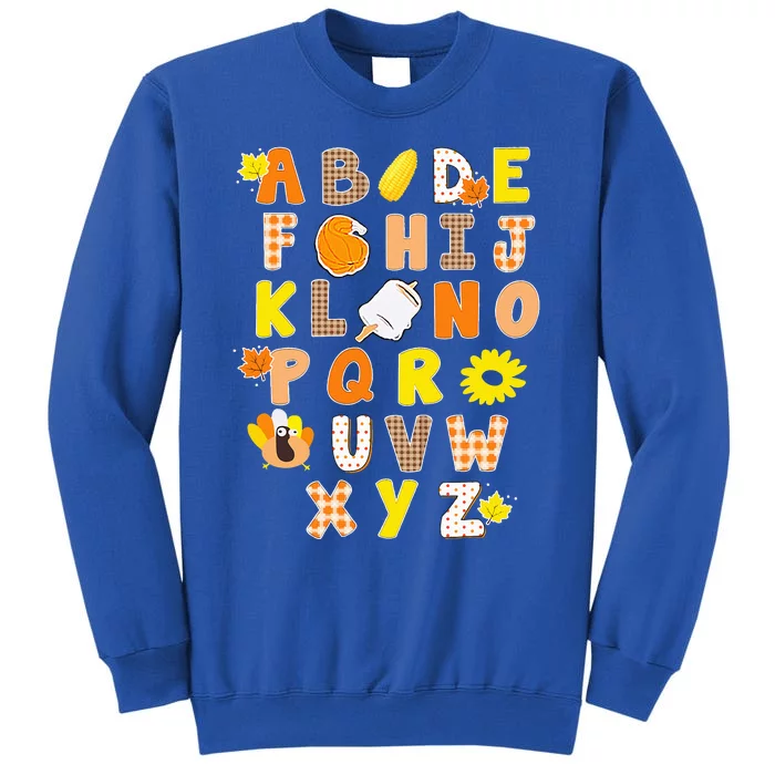 Alphabet Funny Turkey Thanksgiving Costume Preschool Teacher Tall Sweatshirt