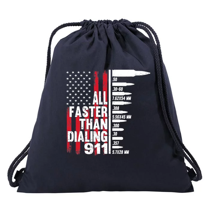 All Faster Than Dialing 911 American Flag Gun Lover Drawstring Bag