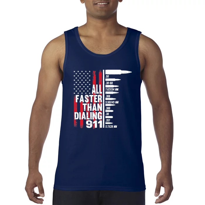 All Faster Than Dialing 911 American Flag Gun Lover Tank Top