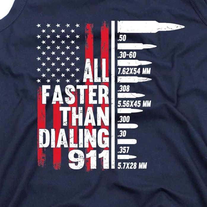 All Faster Than Dialing 911 American Flag Gun Lover Tank Top