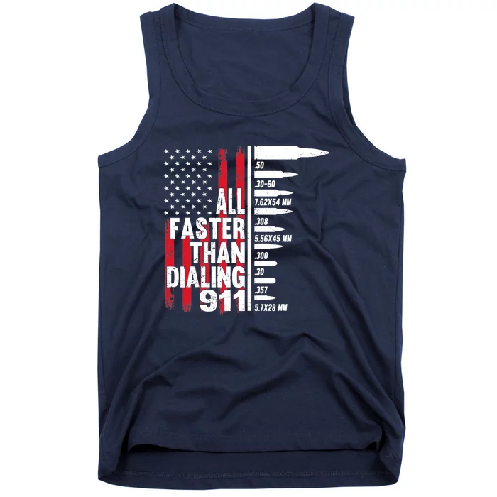 All Faster Than Dialing 911 American Flag Gun Lover Tank Top