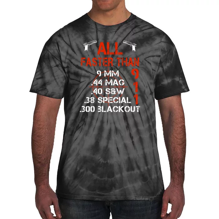 ALL Faster Than 911 Ammo, 9 Mm, 38 Special, .44 Mag Tie-Dye T-Shirt