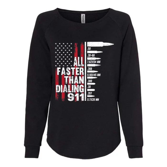 All Faster Than Dialing 911 American Flag Gun Lover Womens California Wash Sweatshirt