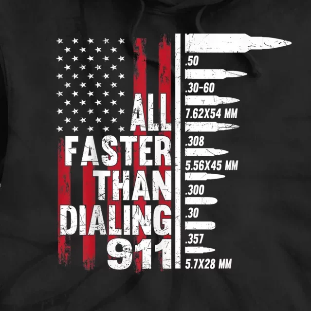 All Faster Than Dialing 911 American Flag Gun Lover Tie Dye Hoodie