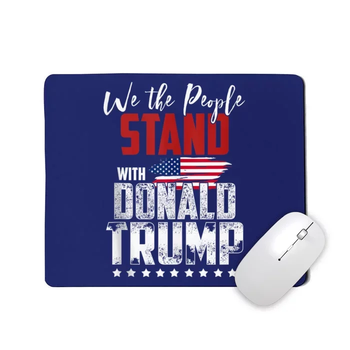 American Flag Trump 2024 We the People Stand With Trump 2024 Mousepad