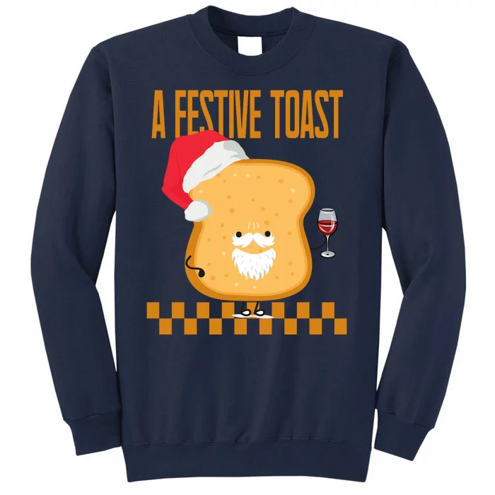 A Festive Toast Funny Christmas Tall Sweatshirt