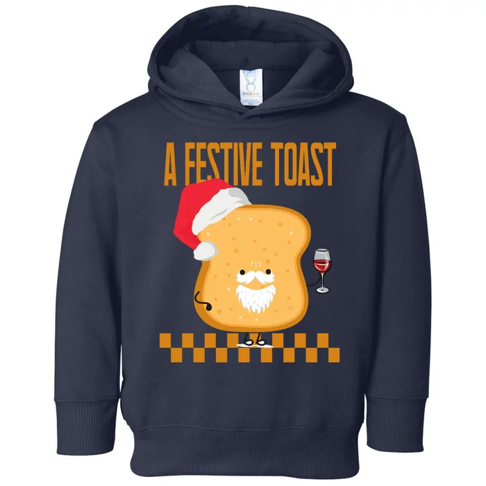 A Festive Toast Funny Christmas Toddler Hoodie