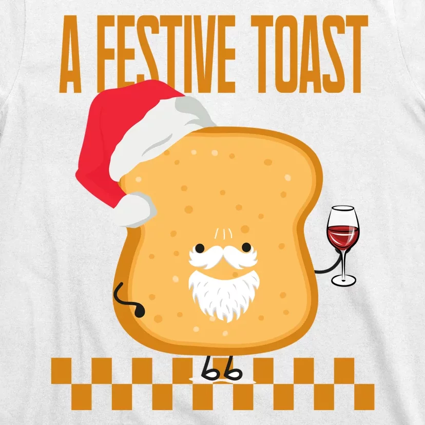 A Festive Toast Funny Christmas T-Shirt