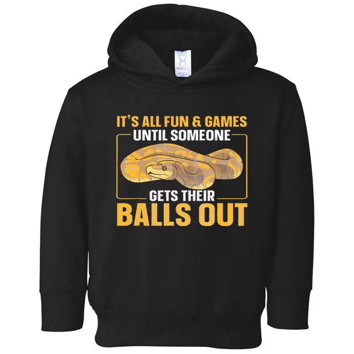 All Fun Until Someone Gets Their Balls Out Funny Toddler Hoodie