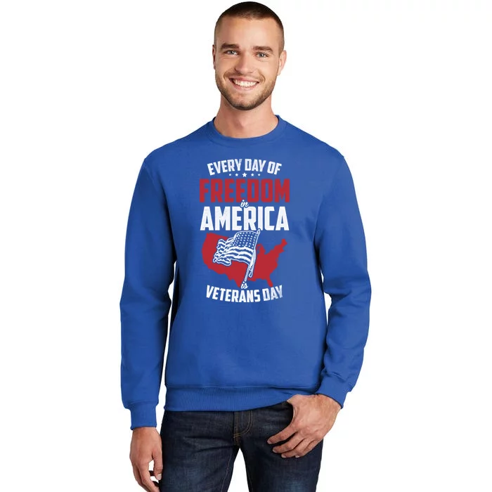 America Freedom Usa Patriotic Military Veterans Support Gift Tall Sweatshirt