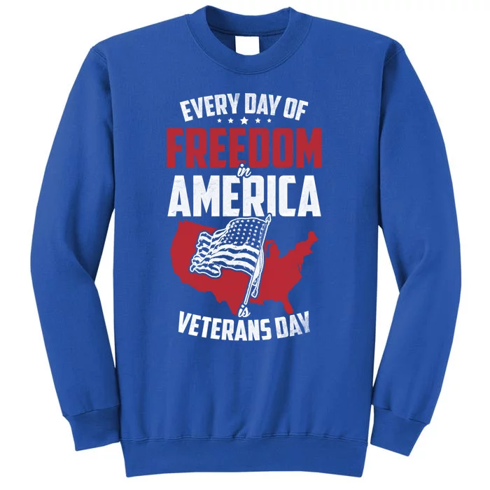 America Freedom Usa Patriotic Military Veterans Support Gift Tall Sweatshirt