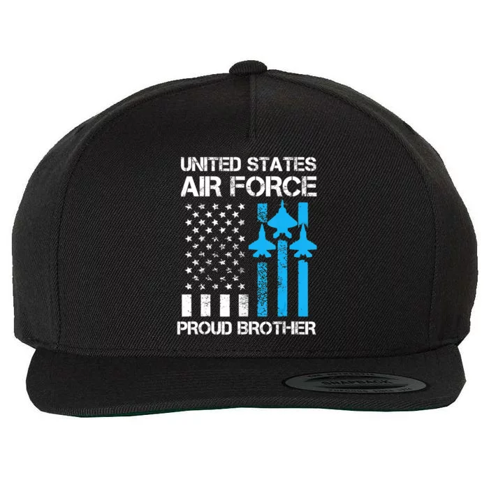 Air Force Us Veteran Proud Air Force Brother 4Th Of July Wool Snapback Cap